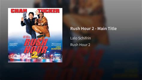 Rush Hour 2 Main Theme Lalo Schifrin 2001 Youtube