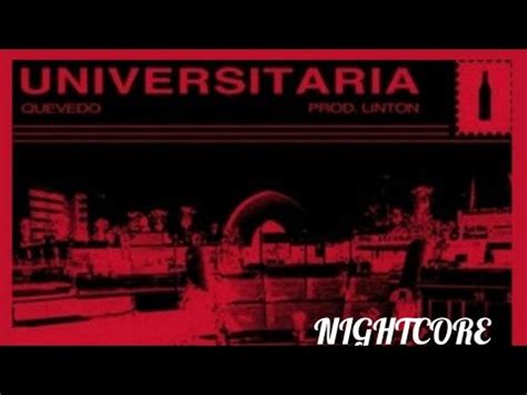 Nightcore Letra Universitaria Quevedo Linton YouTube