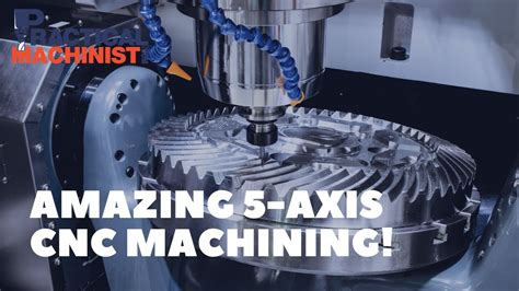 Amazing 5 Axis Cnc Machining Compilation Youtube