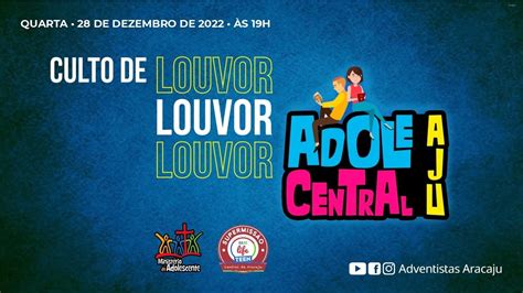 Quartas De Poder Culto De Louvor Adolescentes Adventistas Aracaju