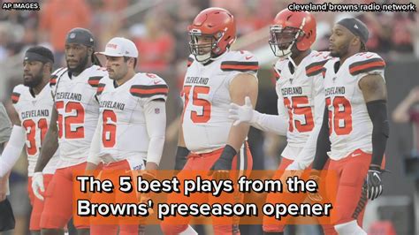 The 5 Best Plays From The Cleveland Browns Preseason Opener