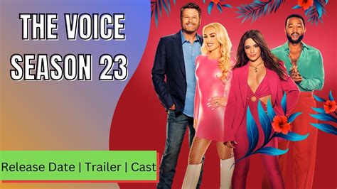 The Voice Season 23 Release Date Trailer Cast Expectation Ending Explained Youtube