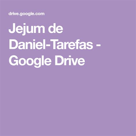 Jejum De Daniel Tarefas Google Drive Jejum De Daniel Google Drive