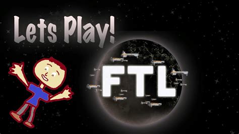 Let S Play FTL Part 1 So It Begins YouTube