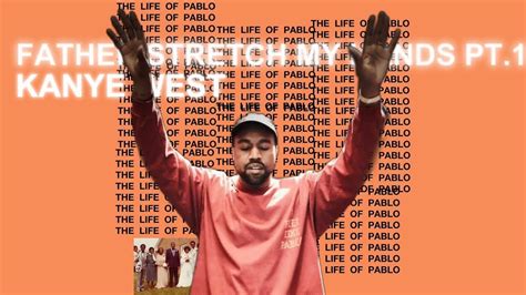 Kanye West Father Stretch My Hands Pt 1 Glorious Version YouTube