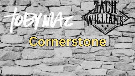 Tobymac Cornerstone Ft Zach Williams Youtube