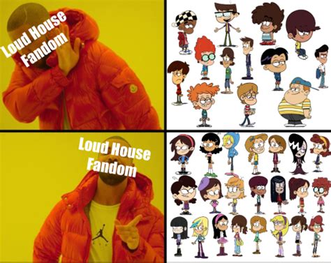 The Loud House Fandom In A Nutshell By Senpai2golden On Deviantart