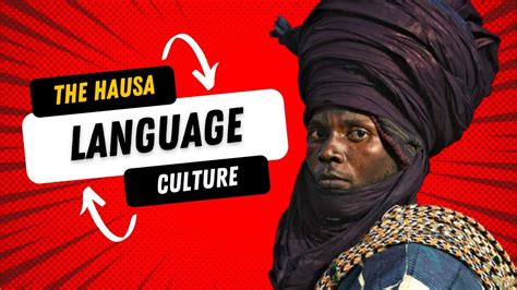 About The Hausa Language Culture Youtube