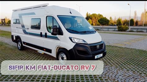 SIFIR MOTOKARAVAN FİAT DUCATO 15m3 RİVA KARAVAN RV7 YouTube