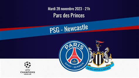 Match Les compositions officielles de PSG Newcastle dévoilées