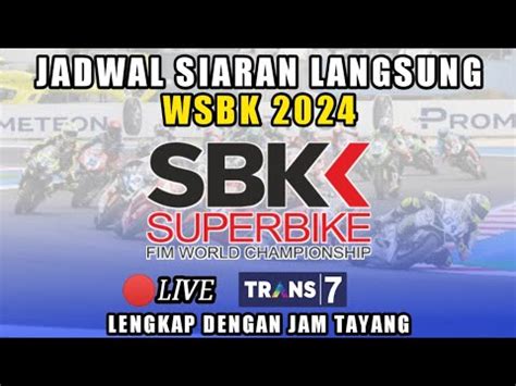 JADWAL SIARAN LANGSUNG WSBK 2024 JADWAL WORLD SUPERBIKE 2024