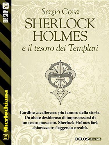 Sherlock Holmes E Il Tesoro Dei Templari Sherlockiana By Sergio Cova