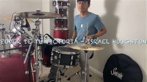 Poder De Tu Victoria Rez Power Israel New Breed Drum Cover Youtube