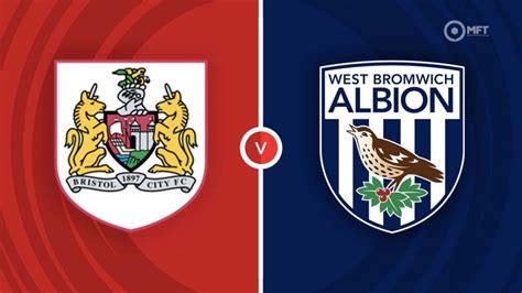 Bristol City Vs West Brom Prediction And Betting Tips