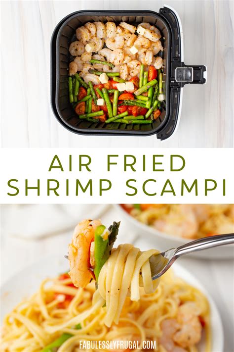 30 Minute Air Fryer Shrimp Scampi No Wine Needed Fabulessly Frugal