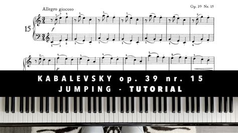 D Kabalevsky Op 39 Nr 15 Jumping Piano Tutorial YouTube