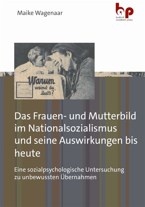 Das Frauen Und Mutterbild Im Nationalsozialismus Und Seine