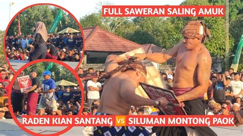 Raden Kian Santang Vs Siluman Montong Paok Full Saweran Dan Saling Amuk