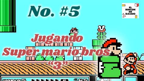 Super Mario Bros 3 Mundo 5 5 Youtube