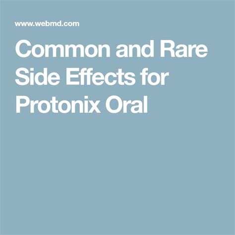 Common and Rare Side Effects for Protonix oral | Oral, Side effects ...