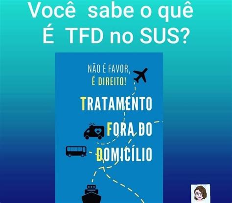 Você sabe o quê é TFD Tratamento Fora Domicílio