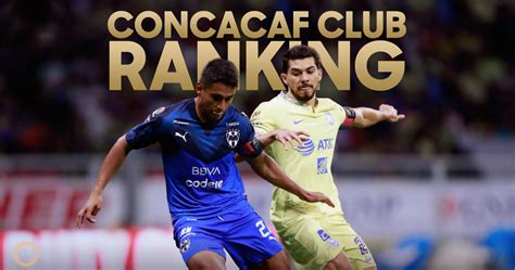 Concacaf Revela Ranking De Sus Mejores Clubes Almomento Noticias