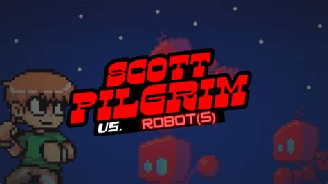 Scott Pilgrim Vs Robots