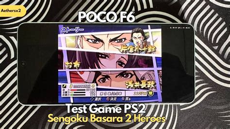 Poco F Test Aethersx Game Sengoku Basara Heroes Youtube