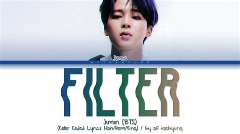 Bts Jimin Filter Color Coded Lyrics Han Rom Eng Youtube