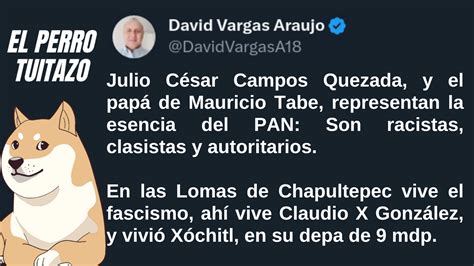 El Perro Tuitazo Panistas Claro Ejemplo De Racismo Y Clasismo Los