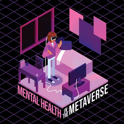 Mental Health In The Metaverse — Pulse Magazine