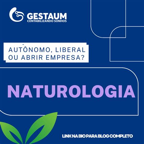 Naturologia Autônomo Liberal ou Abrir Empresa Gestaum Digital