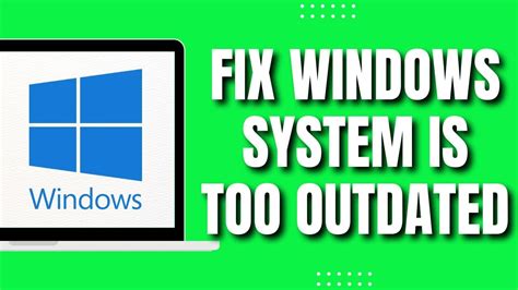 How To Fix Your Windows System Is Too Outdated Please Install Kb