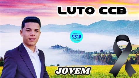 Nota De Falecimento Ccb Trag Dia Deus Recolheu O Jovem Bruno Da Ccb