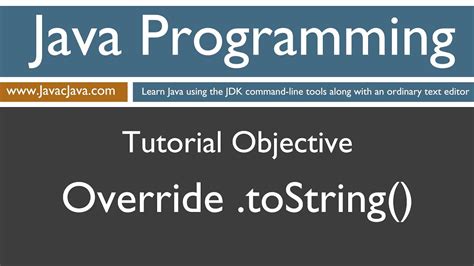 Learn Java Programming Override Tostring Method Tutorial Youtube