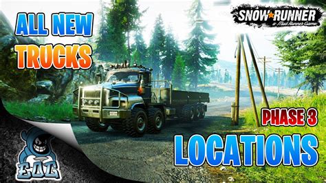 Snowrunner All New Trucks Locations Phase 3 DLC YouTube