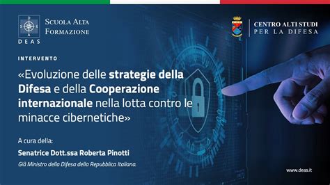 Pinotti Evoluzione Della Cyber Security Nellambito Della Difesa Limpatto Dellai Nel Mondo