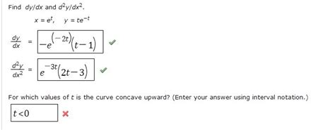 OneClass How To Do The Last One Find Dy Dx And D2y Dx2 X Et Y