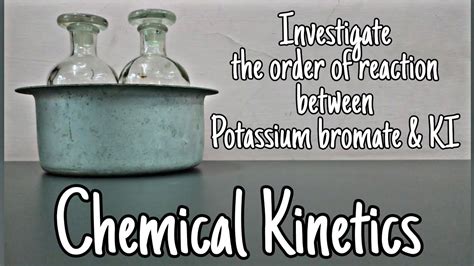 Order Of Reaction Between Potassium Bromate Potassium Iodide