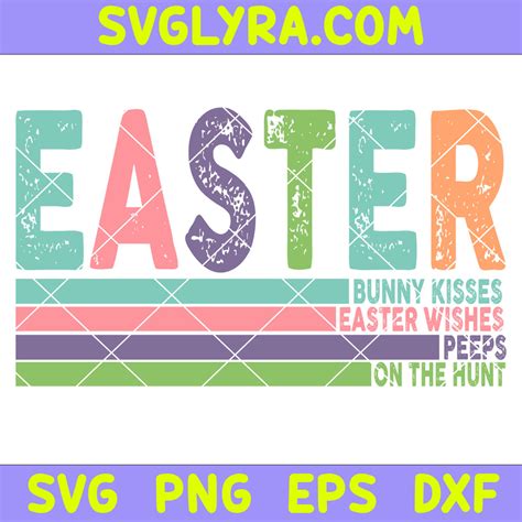 Easter Bunny Kisses Svg Easter Wishes Svg On The Hunt Svg Retro