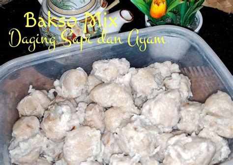 Resep Bakso Mix Daging Sapi Dan Ayam Oleh Dewi Saraswati Cookpad