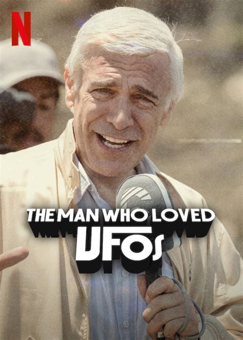 The Man Who Loved Ufos 2024 Imdb