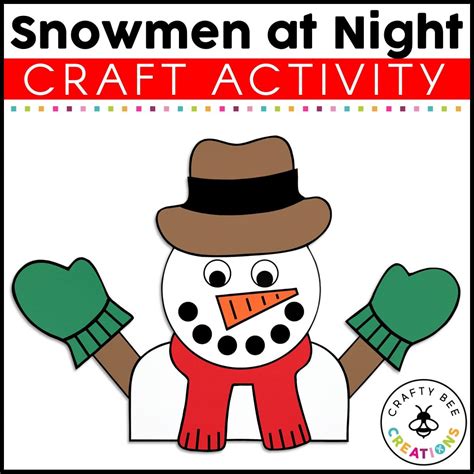 Snowmen at Night Craft Activity - Crafty Bee Creations