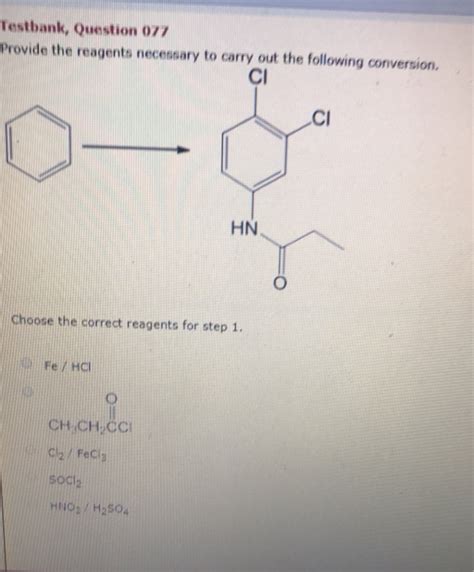 Solved Testbank Question 077 Provide The Reagents Necessary Chegg