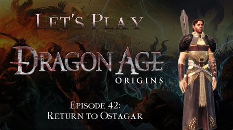 Let S Play Dragon Age Origins Episode Return To Ostagar Youtube