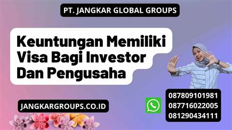 Keuntungan Memiliki Visa Bagi Investor Dan Pengusaha Jangkar Global