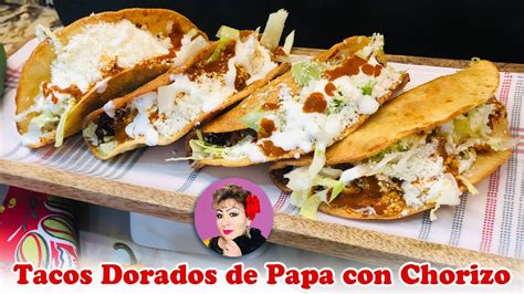 Tacos Dorados De Papa Con Chorizo Fáciles Y Rápidos Youtube