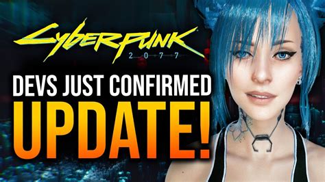 Devs Just Confirmed Huge Update In Cyberpunk 2077 Cyberpunk 2077 Videos