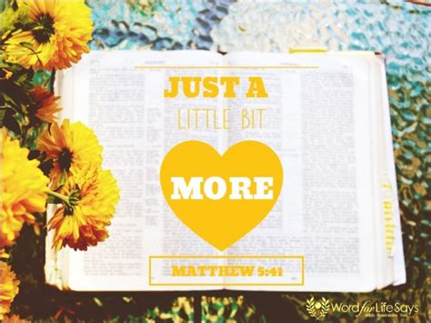 “Just a little bit more…” – Word For Life Says…