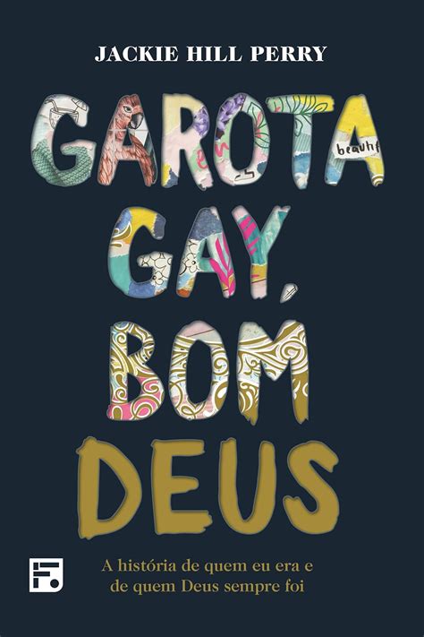 Garota Gay Bom Deus A Hist Ria De Quem Eu Era E De Quem Deus Sempre Foi Ebook Perry Jackie
